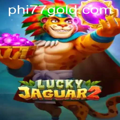 Explore the Exciting World of Luckyjaguar2 with PHi77